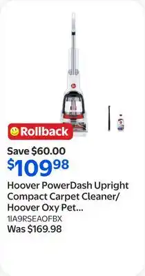 Walmart Hoover PowerDash Upright Compact Carpet Cleaner/Hoover Oxy Pet Carpet Cleaning Formula offer