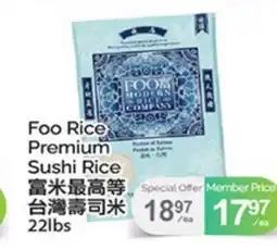 T&T Supermarket FOO RICE PREMIUM SUSHI RICE, 22LBS offer