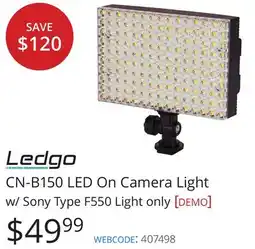 Vistek Ledgo CN-B150 LED On Camera Light w/ Sony Type F550 Light only offer