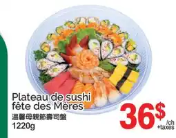 T&T Supermarket PLATEAU DE SUSHI FÊTE DES MÈRES offer