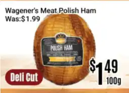 Nations Fresh Foods Wagener's Meat Polish Ham offer