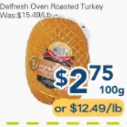 Oceans Fresh Food Market Delfresh Oven Roasted Turkey offer