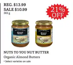 The Big Carrot NUTS TO YOU NUT BUTTER Organic Almond Butters offer