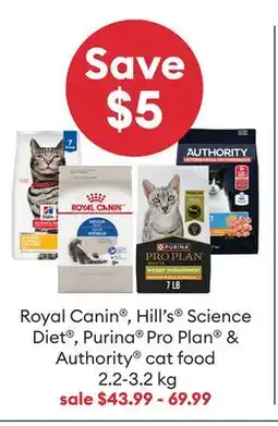 Petsmart Royal Canin , Hill's Science Diet , Purina Pro Plan & Authority cat food offer