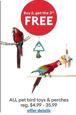 Petsmart ALL pet bird toys & perches offer