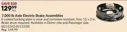 Princess Auto 7,000 lb Axle Electric Brake Assemblies offer