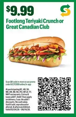 Subway Footlong Teriyaki Crunch or Great Canadian Club offer