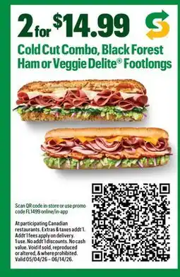 Subway Cold Cut Combo, Black Forest Ham or Veggie Delite Footlongs offer