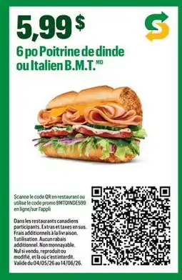 Subway 6 po Poitrine de dinde ou Italien B.M.T offer