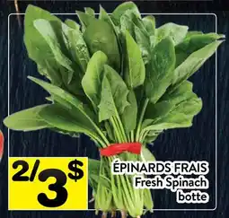 Supermarché PA ÉPINARDS FRAIS | Fresh Spinach offer