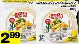 Supermarché PA TORTILLAS DE MAÏS CASA MEXICANA | Corn Tortillas offer