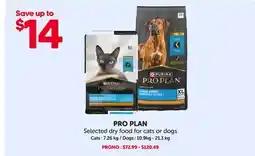 Mondou PRO PLAN Selected dry food for cats or dogs offer