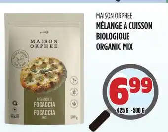 Marches Tau MÉLANGE À CUISSON BIOLOGIQUE MAISON ORPHEE offer