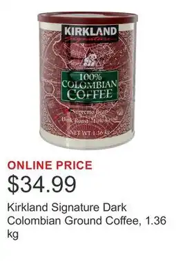 Costco Kirkland Signature Dark Colombian Ground Coffee offer
