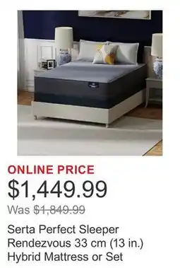 Costco Serta Perfect Sleeper Rendezvous 33 cm (13 in.) Hybrid Mattress or Set offer