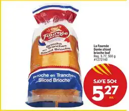 Giant Tiger La Fournée Dorée sliced brioche loaf offer
