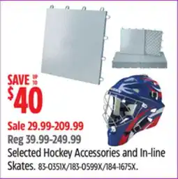 Canadian Tire Selected Hockey Accessories and In-line Skates offer
