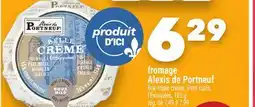 Marche Ami FROMAGE ALEXISDEPORTNEUF offer