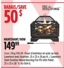 Canadian Tire For Living Lawrence Steel Outdoor Wood-Burning Fire Pit with Poker. 25 x 25 x 26˝ h offer