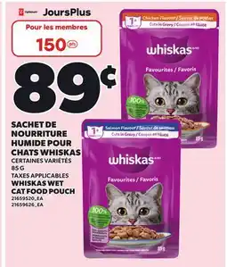 Provigo SACHET DE NOURRITURE HUMIDE POUR CHATS WHISKAS, 85 G | WHISKAS WET CAT FOOD POUCH offer