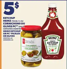 Provigo KETCHUP HEINZ 750 ML-1 L OU 750 ML-1 L OU OLIVES PC offer