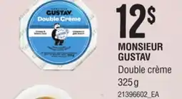 Provigo MONSIEUR GUSTAV DOUBLE CRÈME offer
