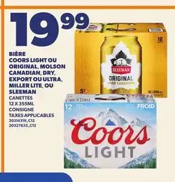 Provigo BIÈRE COORS LIGHT OU ORIGINAL, MOLSON CANADIAN, DRY EXPORT OU ULTRA, MILLER LITE, OU SLEEMAN offer