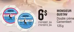 Provigo MONSIEUR GUSTAV DOUBLE CRÈME CAMEMBERT offer