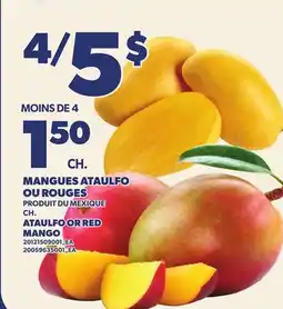 Provigo MANGUES ATAULFO OU ROUGES, CH. | ATAULFO OR RED MANGO offer
