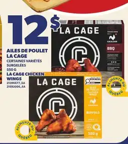 Provigo AILES DE POULET LA CAGE, 550 G | LA CAGE CHICKEN WINGS offer