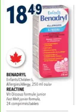 Familiprix BENADRYL, Children's, Allergy, 250 ml or REACTINE, Fast Melt junior formula, 24 tablets offer