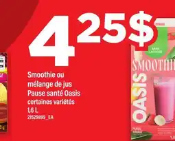 Maxi SMOOTHIE OU MÉLANGE DE JUS PAUSE SANTÉ OASIS offer