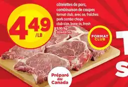 Maxi CÔTELETTES DE PORC, COMBINAISON DE COUPES | PORK COMBO CHOPS offer