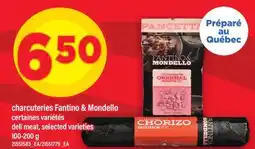 Maxi CHARCUTERIES FANTINO & MONDELLO DELI MEAT offer