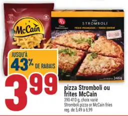 Marché Adonis Pizza Stromboli ou frites McCain | Stromboli pizza or McCain fries offer
