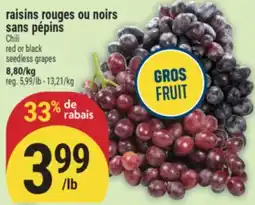 Marché Adonis RAISINS ROUGES OU NOIRS SANS PÉPINS | CHILI RED OR BLACK SEEDLESS GRAPES offer