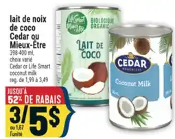 Marché Adonis Lait de noix de coco Cedar ou Mieux-Être | Cedar or Life Smart coconut milk offer
