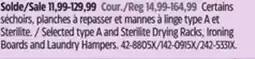 Canadian Tire Selected type A and Sterilite Drying Racks, Ironing Boards and Laundry Hampers offer