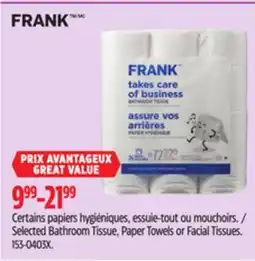 Canadian Tire FRANK Selected Bathroom Tissue, Paper Towels or Facial Tissues offer