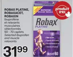 Brunet ROBAX PLATINE, ROBAXACET, ROBAXIN Ibuprofène et relaxants musculaires sélectionnés offer