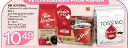 Brunet TIM HORTONS Cafés moulus sélectionnés 300 g Capsules K-Cups sélectionnées 12 - 14 un offer
