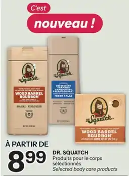 Brunet DR. SQUATCH Produits pour le corps sélectionnés offer