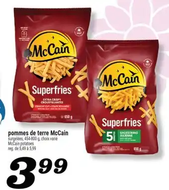 Marché Richelieu POMMES DE TERRE MCCAIN | MCCAIN POTATOES offer
