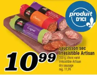Marché Richelieu SAUCISSON SEC IRRÉSISTIBLE ARTISAN | IRRÉSISTIBLE ARTISAN DRY SAUSAGE offer
