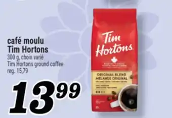Marché Richelieu CAFÉ MOULU TIM HORTONS | TIM HORTONS GROUND COFFEE offer