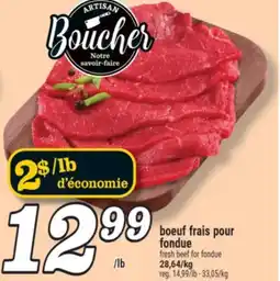Marché Richelieu BOEUF FRAIS POUR FONDUE | FRESH BEEF FOR FONDUE offer