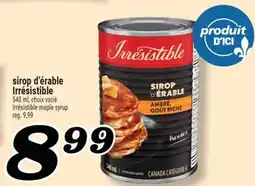 Marché Richelieu SIROP D'ÉRABLE IRRÉSISTIBLE | IRRÉSISTIBLE MAPLE SYRUP offer