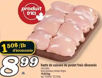 Marché Richelieu HAUTS DE CUISSES DE POULET FRAIS DÉSOSSÉS | FRESH BONELESS CHICKEN THIGHS offer