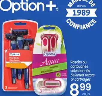 Uniprix OPTION+ Rasoirs ou cartouches sélectionnés/Selected razors or cartridges offer
