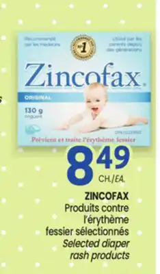 Uniprix ZINCOFAX Produits contre l'érythème fessier sélectionnés/Selected diaper rash products offer